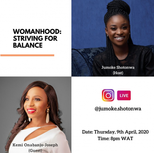 Womanhood - Striving for Balance - 9th April 2020 - Kemi Onabanjo